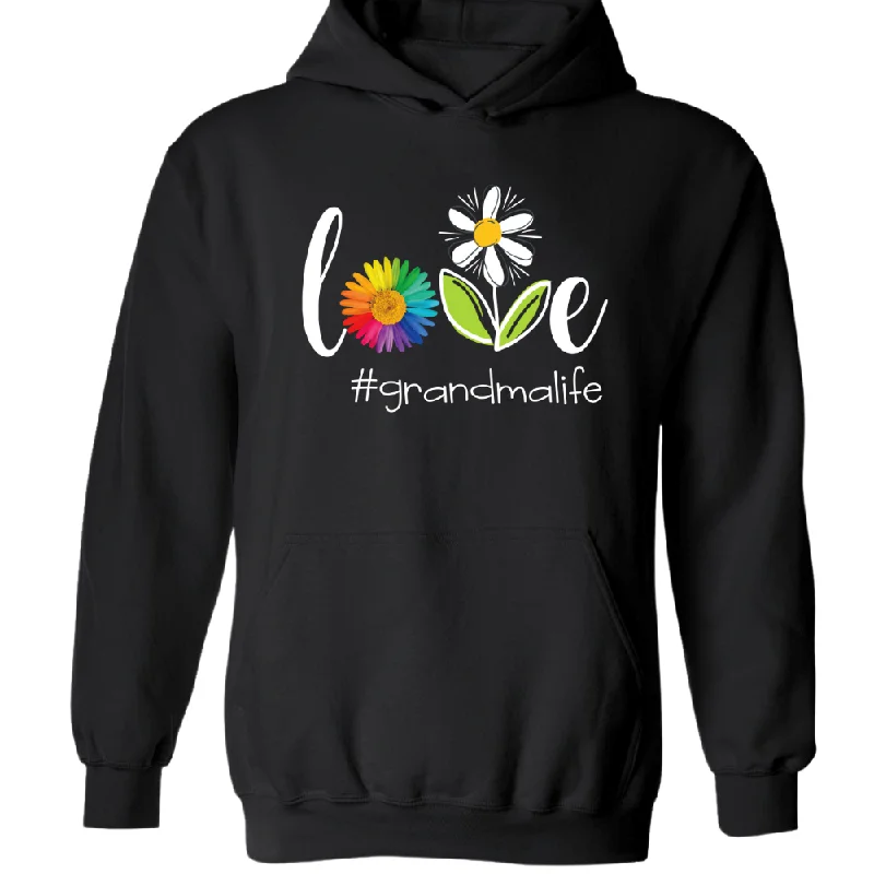 Flower Shirt, Love Grandma Life, Mother's Day Gift For Grandma, Nana, Mimi, Gigi Hoodie