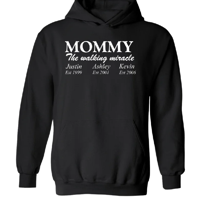 Mommy The Walking Miracle Hoodie