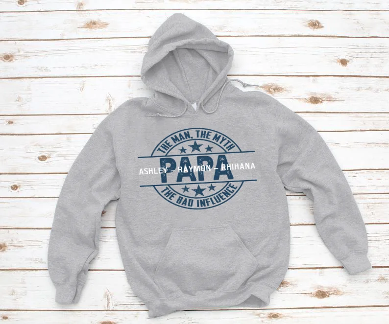 Personalized Papa The man The myth The bad influence and Grandkids Names Father's Day Gift for Dad Hoodie